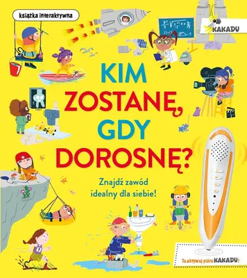 Obrázek produktu pro Kim zostanę, gdy dorosnę?