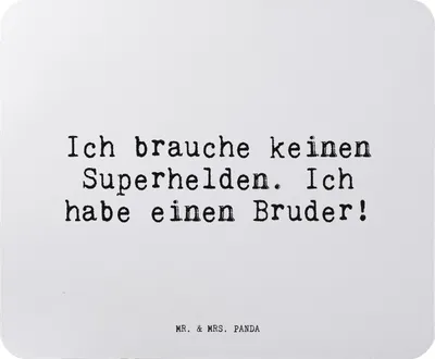 Produktbild von Mr. & Mrs. Panda Mauspad Ich brauche keinen Superhelden.... - Aquarellblau - Geschenk, Bruder Spruch, pc mousepad, Geburt, Mouse Pad, laptop, Sprüche, Dankeschön, Danke