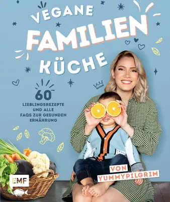 Produktbild von Vegane Familienküche mit Yummypilgrim
