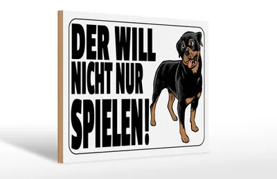 Produktbild von Holzschild Hinweis 30x20cm Hund will nicht nur spielen weiß