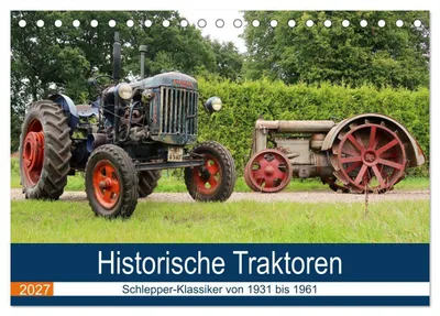 Produktbild von Historische Traktoren 2027 (Tischkalender 2027 DIN A5 quer), CALVENDO Monatskalender
