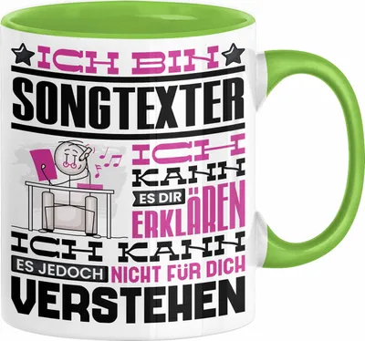 Produktbild von Songtexter Geschenk Tasse Lustige Geschenkdiee für einen Songtexter Geburtstag Ich Bin Songtexter Ich Kann Es Dir Erklären Aber Nicht Für Dich Verstehen (Grün)