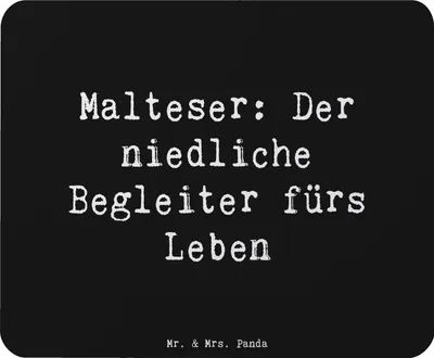 Produktbild von Mr. & Mrs. Panda Mauspad Spruch Malteser Begleiter - Schwarz - Geschenk, hypoallergene Hunde, Hunderassen, Eigenschaften, treuer Freund, Mouse Pad, pc, laptop mousepad
