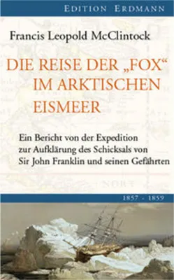 Obrázok produktu pre Die Reise der "Fox" im arktischen Eismeer 1857 - 1859