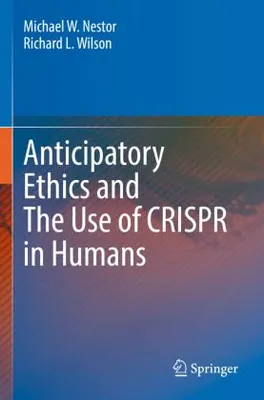 Obrázek produktu pro Anticipatory Ethics and The Use of CRISPR in Humans
