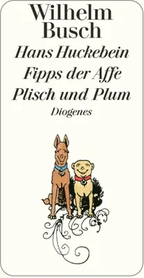 Produktbild von Hans Huckebein / Fipps der Affe / Plisch und Plum (detebe)