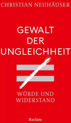 Image de Gewalt der Ungleichheit. Würde und Widerstand