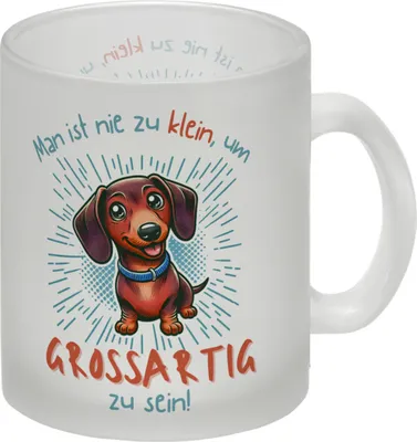 Produktbild von Dackel Glas Tasse mit Spruch Nie zu klein für Großartigkeit