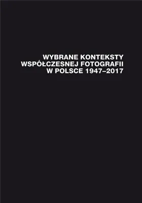 Zdjęcie produktu dla Wybrane konteksty współczesnej fotografii...