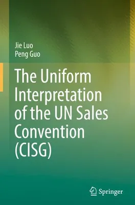 Obrázek produktu pro The Uniform Interpretation of the UN Sales Convention (CISG)