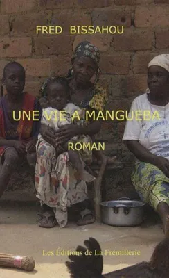 Image de Une Vie a Mangueba
