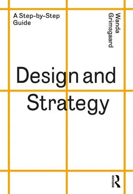 Obrázok produktu pre Grimsgaard, W: Design and Strategy