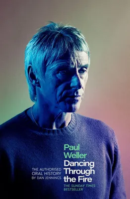 Produktbild von Jennings, D: Paul Weller: Dancing Through the Fire