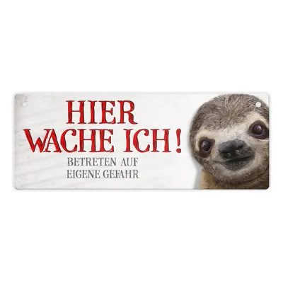 Produktbild von Metallschild mit Faultier Motiv und Spruch: Betreten auf eigene Gefahr ...