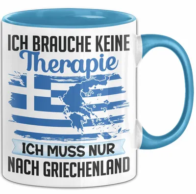 Produktbild von Grieche Tasse Geschenk Ich Brauche Keine Theapie Ich Muss Nur Nach Griechenland Kaffee-Becher (Blau)