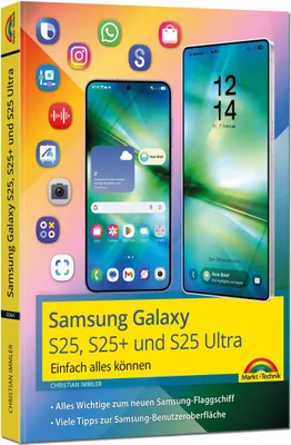 Produktbild von Samsung Galaxy S25, S25 Plus und S25 Ultra mit Android 15: