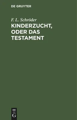 Produktbild von Kinderzucht, oder Das Testament