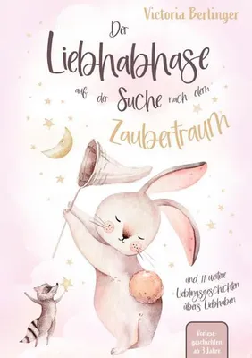 Produktbild von Der Liebhabhase auf der Suche nach dem Zaubertraum!
