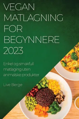 Produktbild von Vegan Matlagning for Begynnere 2023