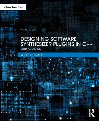 Produktbild von Designing Software Synthesizer Plugins in C++
