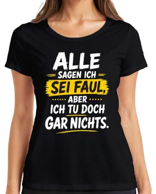 Productafbeelding van "Iedereen zegt dat ik lui ben, maar dat klopt helemaal niet," statement T-shirt voor dames, zwart, maat M