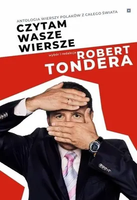Produktbild von Czytam wasze wiersze. Antologia wierszy Polaków... - Robert Tondera