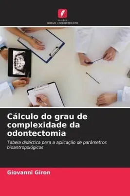 Produktbild von Cálculo do grau de complexidade da odontectomia