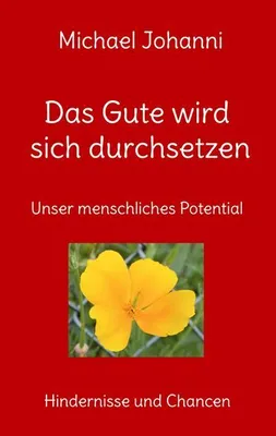 Produktbild von Das Gute wird sich durchsetzen