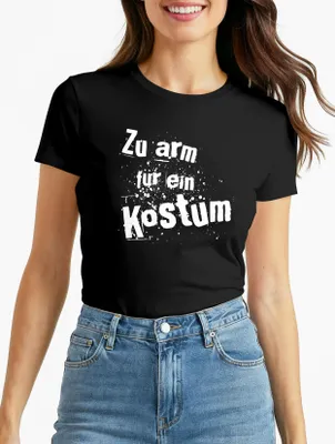 Produktbild von Damen T-Shirt Fasching Zu arm für ein Kostüm Moonworks®