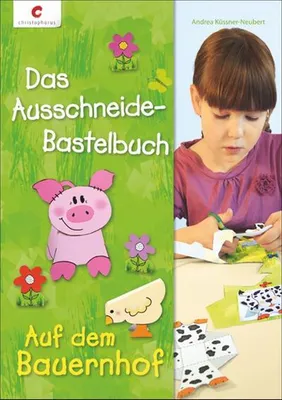 Produktbild von Das Ausschneide-Bastelbuch - Auf dem Bauernhof
