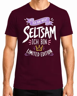 Obrázek produktu pro Jsem tričko s potiskem "Limited Edition Statement Sarkasmus", barva: vínová, velikost: XL