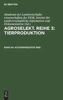 Produktbild von Agroselekt. Reihe 3: Tierproduktion, Band 34, Autorenregister 1989