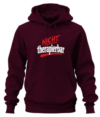Produktbild von Nicht therapierbar Lustig Spruch Statement Humor Klapse Hoodie Kapuzenpullover, Burgundy, M