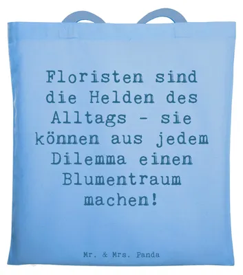 Produktbild von Mr. & Mrs. Panda Schultasche Spruch Floristin Heldin - Sky Blue - Geschenk, Tote Bag, handgefertigte Geschenke, Laptoptasche, Tasche, Freude, Beruf, mit Herz, Floristik