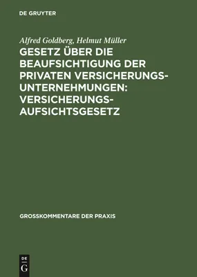 Produktbild von Gesetz über die Beaufsichtigung der privaten Versicherungsunternehmungen: Versicherungsaufsichtsgesetz