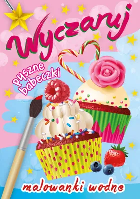 Image de Książka dla dzieci Malowanki wodne Wyczaruj pyszne babeczki