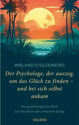 Obrázok produktu pre Der Psychologe, der auszog, um das Glück zu finden - und bei sich selbst ankam