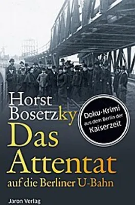 Obrázek produktu pro Das Attentat auf die Berliner U-Bahn