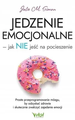 Productafbeelding van Jedzenie emocjonalne - jak NIE jeść na pocieszenie