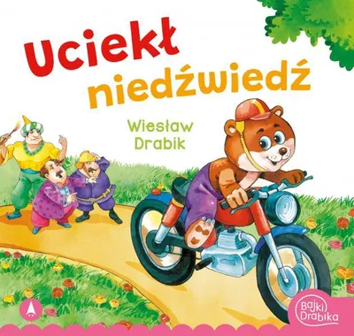 Zdjęcie produktu dla Uciekł niedźwiedź. Wiesław Drabik / Skrzat - Bajka dla dzieci