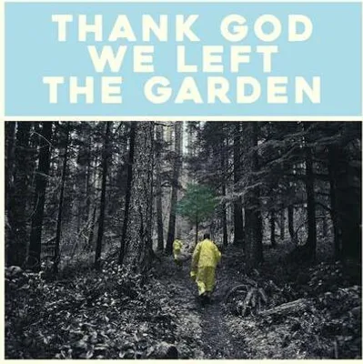 Produktbild von Thank God We Left The Garden