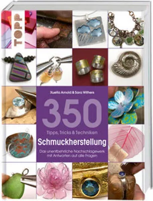 Image de 350 Tipps, Tricks & Techniken Schmuckherstellung