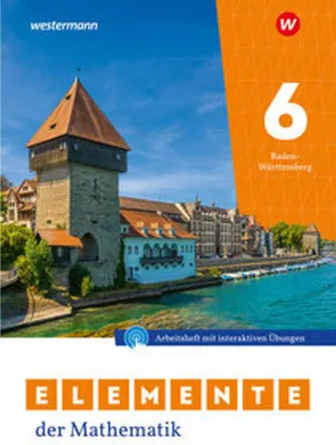 Produktbild von Elemente der Mathematik SI 6. Arbeitsheft mit Lösungen und Interaktiven Übungen. Für Baden-Württemberg