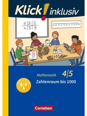 Produktbild von Klick! inklusiv 4./5. Schuljahr - Mathematik, Grundschule / Förderschule - Themenheft Zahlenraum bis 1000