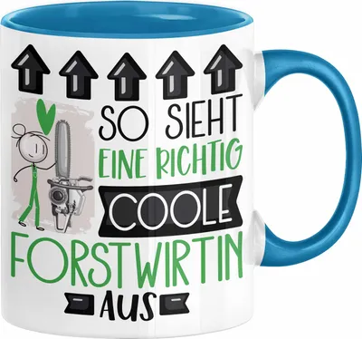 Produktbild von Forstwirtin Geschenk Tasse Geschenkidee für Forstwirtin Geburtstag Weihnachten Spruch So Sieht Eine Richtig Coole Forstwirtin Aus Kaffee-Becher  (Blau)