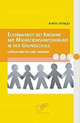 Produktbild von Elternarbeit bei Kindern mit Migrationshintergrund in der Grundschule