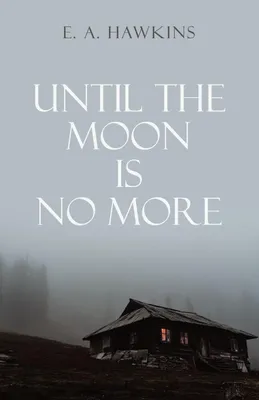 Produktbild von Until The Moon Is No More
