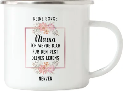 Produktbild von Keine Sorge Mama ich werde dich lebenslang nerven Emaille Tasse Muttertag Lustiges Geschenk von Kind
