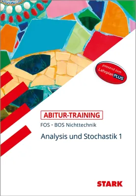 Produktbild von STARK Abitur-Training FOS/BOS - Mathematik Bayern 11. Klasse Nichttechnik, Band 1