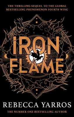 Image de Iron Flame: DISCOVER THE GLOBAL PHENOMENON THAT EVERYONE CAN'T STOP TALKING ABOUT! (The Empyrean)
